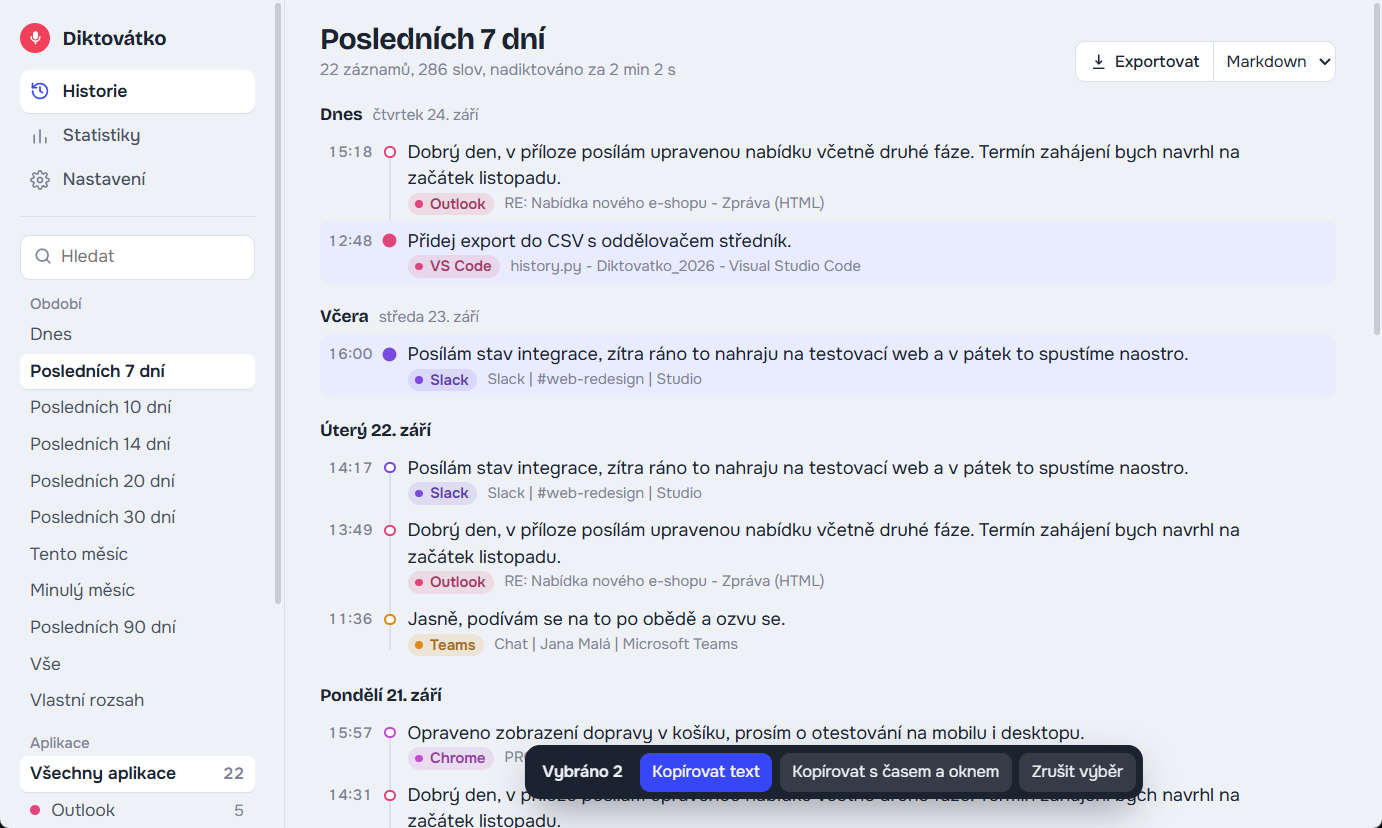 Okno historie: záznamy diktování po dnech, s aplikací a názvem okna
